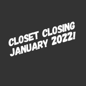 👋🏽Closet Closing January 2022!